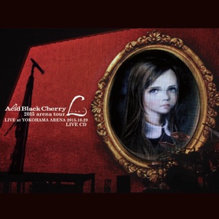 15 Arena Tour L Live Cd By Acid Black Cherry On Itunes