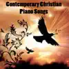 Contemporary Christian Piano Songs album lyrics, reviews, download