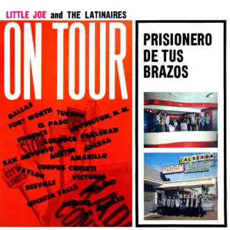 Prisionero de Tus Brazos by Little Joe & The Latinaires album reviews, ratings, credits