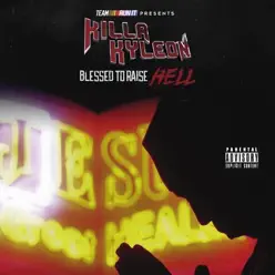 Blessed to Raise Hell - Killa Kyleon Blessed to Raise Hell - Killa Kyleon