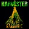 Barbaric - Harvester lyrics