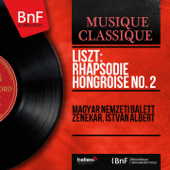 Hungarian Rhapsodies, S. 244: No. 2 in C-Sharp Minor, Pt. 1 (Orchestral Version) - Magyar Nemzeti Balett Zenekar & István Albert
