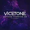Vicetone - Nothing Stopping Me
