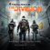 Tom Clancy's "The Division" (Original Game Soundtrack) - Ola Strandh
