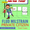 Flud Milstrain, Private Citizen - Episode 2: 50 Cent Off, Pt. 5 - Fred Frees