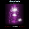 Deep Kick: EDM & Dubstep artwork