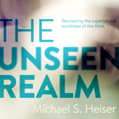 The Unseen Realm (Unabridged) - Dr. Michael S. Heiser Cover Art