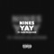 Yay (feat. Tiggs Da Author) - Nines lyrics