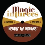Magic In Threes - Beatin' Tha Breaks (Fouk Remix)