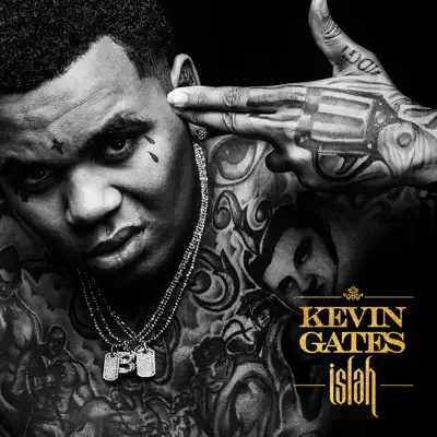Islah (Deluxe) - Kevin Gates