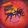 The Amazing Teacup Monster - EP