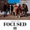 Focused - Ishmael lyrics