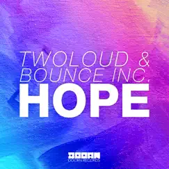 Hope (feat. Bounce Inc) [Extended Mix] Song Lyrics