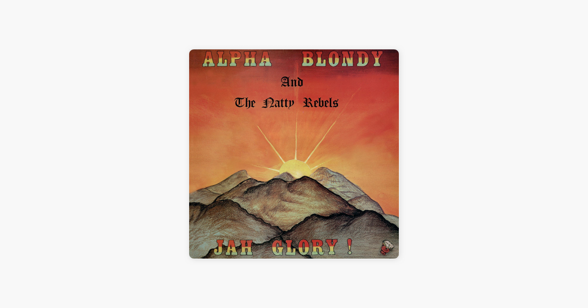 TÉLÉCHARGER ALPHA BLONDY JAH GLORY GLORY BLONDY JAH TÉLÉCHARGER ALPHA