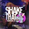 Shake That (feat. Hollywood Luck & Lit DJ) - Marbo Beatz lyrics