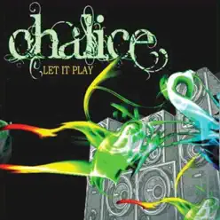 Let It Play - Chalice Let It Play - Chalice