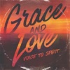Grace and Love