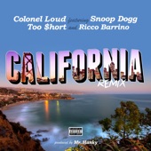 Colonel Loud - California (Remix) (feat. Too $hort, Snoop Dogg & Ricco Barrino)