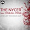 Who Let the Dogs Out (feat. Otneall Prise) - The Nycer lyrics