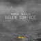 Below Surface - Pascal Morais & Maikal X lyrics