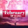February - Top 10 Songs