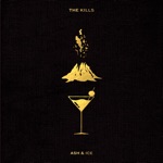 The Kills - Days of Why and How