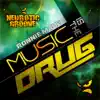 Music Is the Drug - Single album lyrics, reviews, download