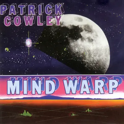 Mind Warp - Patrick Cowley Mind Warp - Patrick Cowley