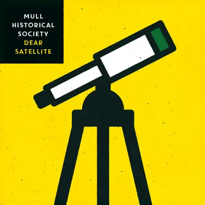 Dear Satellite - Mull Historical Society Dear Satellite - Mull Historical Society