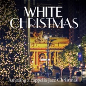 White Christmas - Amazing a cappella Jazz Christmas - EP artwork