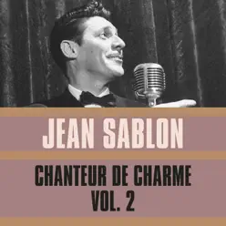 Chanteur de charme, Vol. 2 - Jean Sablon