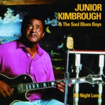 Junior Kimbrough & The Soul Blues Boys - Meet Me in the City