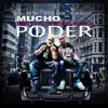 Mucho Poder (feat. Franco El Gorila) - Single album lyrics, reviews, download
