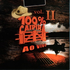 100% Caipira, Vol II, 1 (Ao Vivo)