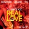 REAL LOVE (feat. KOWICHI, AKANE & Y'S) - Single ジャケット写真