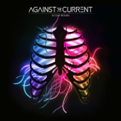 Against The Current - Young & Relentless