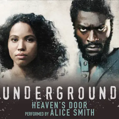 Heaven's Door (From the Original Television Series "Underground") - Single - Alice Smith