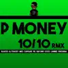 10 / 10 (Remix) [feat. Blacks, AJ Tracey, Mez, Capo Lee, Pk, SafOne, Coco, Jammz & Discarda] - Single album lyrics, reviews, download