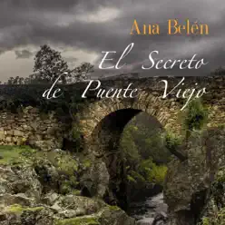 El Secreto de Puente Viejo - Single - Ana Belén