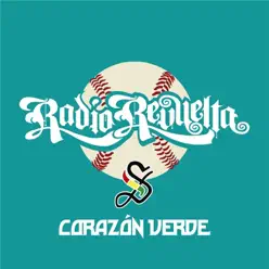 Corazón Verde - Single - Radio Revuelta Corazón Verde - Single - Radio Revuelta