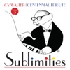 Sublimities: Centennial Tribute, Vol. 2