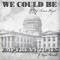 We Could Be (feat. The High Science Project) - Jason McGuiness lyrics