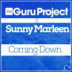 Coming Down - Single by The Guru Project & Sunny Marleen album reviews, ratings, credits