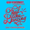 Feel Like Dancing (feat. Sharon Doorson) [Tale & Dutch Radio Edit] song lyrics