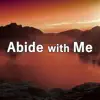 Abide with Me (Piano Hymns) - Single album lyrics, reviews, download
