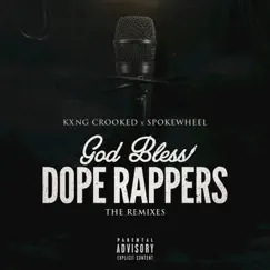 God Bless Dope Rappers (feat. Kid Vishis, Noah King) [Vishis Remix] Song Lyrics