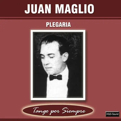 Plegaria - Juan Maglio