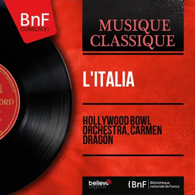 L'Italia (Stereo Version) - Hollywood Bowl Orchestra L'Italia (Stereo Version) - Hollywood Bowl Orchestra