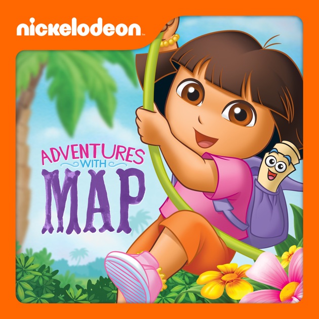 Dora the Explorer, Adventures With Map on iTunes
