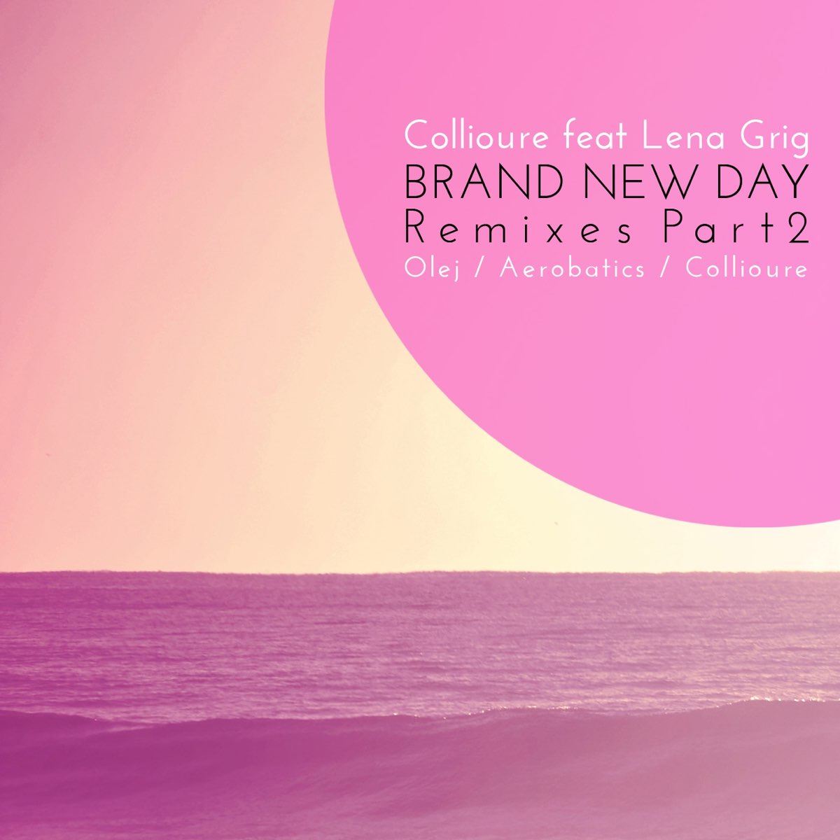 Every single day remix. Collioure музыка. Brand New Day. Day Remix. День Remix.